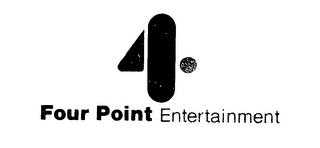 4 .FOUR POINT ENTERTAINMENT