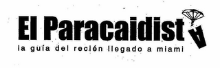 EL PARACAIDISTA LA GUIA DEL RECIÉN LLEGADO A MIAMI