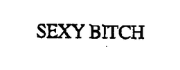 SEXY BITCH