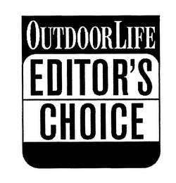 OUTDOOR LIFE EDITOR'S CHOICE