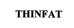 THINFAT