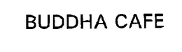 BUDDHA CAFE