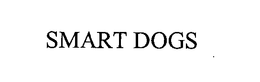 SMART DOGS