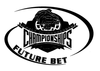 CHAMPIONSHIPS FUTURE BET