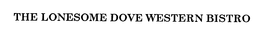 Lonesome Dove Western Bistro, Ltd., The