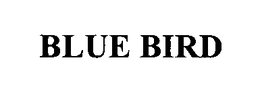 BLUE BIRD