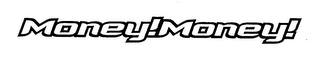 MONEY!MONEY!