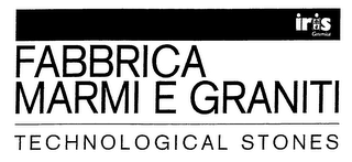 IRIS CERAMICA FABBRICA MARMI E GRANITI TECHNOLOGICAL STONES