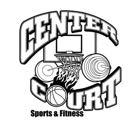 CENTER COURT SPORTS & FITNESS