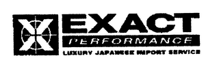 X EXACT PERFORMANCE LUXURY JAPANESE IMPORT SERVICE