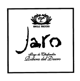 SINGLE VINEYERS JARO PAGO DE CHAFANDIN RIBERA DEL DUERO