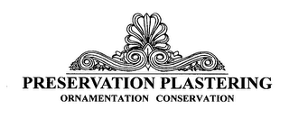 PRESERVATION PLASTERING ORNAMENTATION CONSERVATION