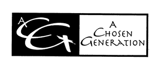 ACG A CHOSEN GENERATION