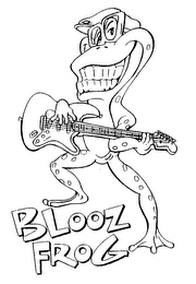 BLOOZ FROG