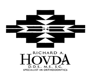 RICHARD A. HOVDA D.D.S., M.S., S.C. SPECIALIST IN ORTHODONTICS