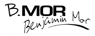 B.MOR BENJAMIN MOR