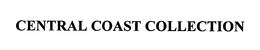 CENTRAL COAST COLLECTION