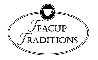 TEACUP TRADITIONS