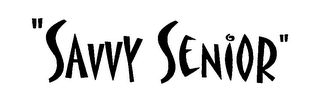 "SAVVY SENIOR"