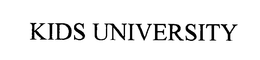 KIDS UNIVERSITY