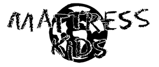 MATTRESS KIDS