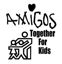 AMIGOS TOGETHER FOR KIDS