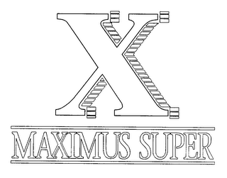 X MAXIMUS SUPER