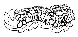 THE ADVENTURES OF SCOOTER MCDOOGAL