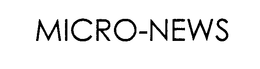 MICRO-NEWS