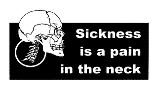 SICKNESS IS A PAIN IN THE NECK