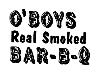 O'BOYS REAL SMOKED BAR-B-Q