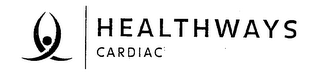 HEALTHWAYS CARDIAC