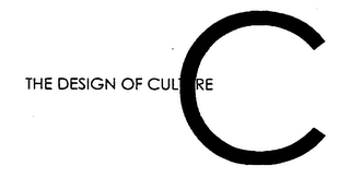 THE DESIGN OF CULTURE C