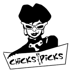 CHICKS WITH PICKS