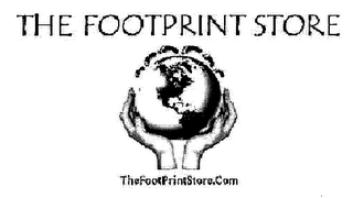 THE FOOTPRINT STORE THE FOOTPRINT STORE.COM