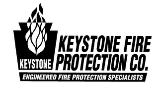 KEYSTONE FIRE PROTECTION CO. ENGINEERED FIRE PROTECTION SPECIALISTS