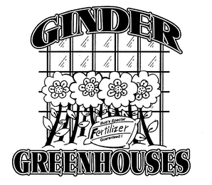 GINDER GREENHOUSES BOB'S SPECIAL FERTILIZER GUARANTEED!