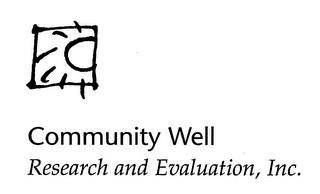 COMMUNITY WELL RESEARCH AND EVALUATION, INC.