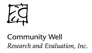 COMMUNITY WELL RESEARCH AND EVALUATION, INC.