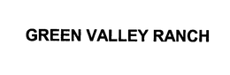 GREEN VALLEY DEVELOPMENT, LLC