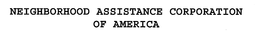 NEIGHBORHOOD ASSISTANCE CORPORATION OF AMERICA