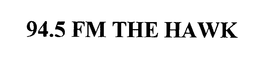 94.5 FM THE HAWK