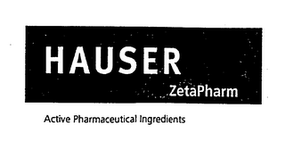 HAUSER ZETAPHARM ACTIVE PHARMACEUTICAL INGREDIENTS