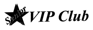 SENIOR VIP CLUB