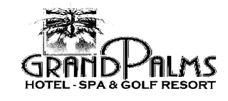 GRAND PALMS HOTEL-SPA & GOLF RESORT