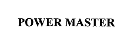 POWER MASTER
