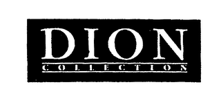 DION COLLECTION