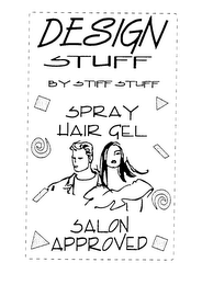 DESIGN STUFF BY STIFF STUFF SPRAY HAIR GEL SALON APPROVED