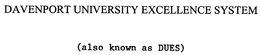 DAVENPORT UNIVERSITY EXCELLENCE SYSTEM