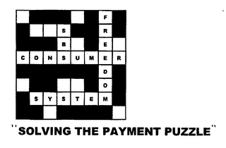 SBS CONSUMER FREEDOM SYSTEM "SOLVING THE PAYMENT PUZZLE"